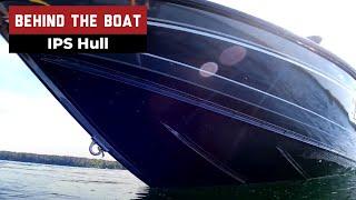 Behind the Boat - IPS Hull