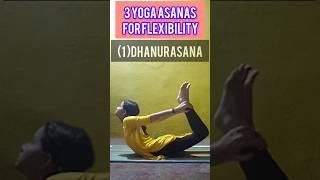 3 Yoga Asanas to Improve Flexibility #yoga #shorts