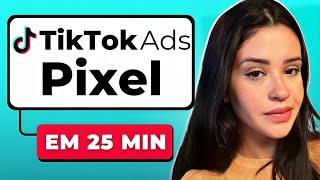 GUIA DEFINITIVO: TUDO Sobre o PIXEL do TikTok Ads [2024]