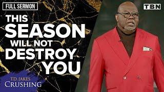 T.D. Jakes: Protect Your Mind from Stress and Find Peace | Crushing | FULL SERMON | TBN