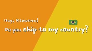 [Ktown4u Inside] FAQ #01 "Do You Ship to My Country?" (Shipping Coverage)