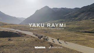 Yaku Raymi: The Quechua Ritual to Save a Glacier