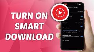 How to Turn ON Smart Downloads in YouTube Music