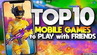 Top 10 BEST Mobile Games to Play With Friends 2023