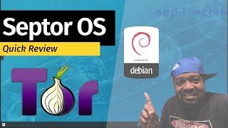Septor Linux | Debian Based Distro Built for Privacy