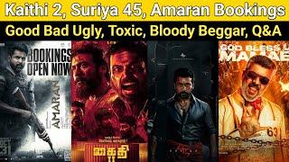 Kaithi 2 Rolex? | Suriya 45, Good Bad Ugly, Amaran Bookings, Toxic, Bloody Beggar, Kanguva