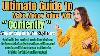 Ultimate Guide to Making Money Online with Contently in 2024 #contentmarketing #freelancing #service