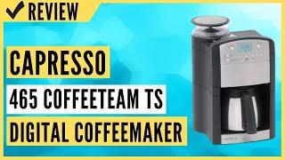 Capresso 465 CoffeeTeam TS 10-Cup Digital Coffeemaker Review