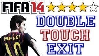 NEW Double Touch Exit  (Tutorial) :: FIFA 14 [PS3 / Xbox 360] ᴴᴰ