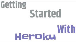 Getting Started with Heroku