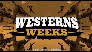 Western Weeks with Pluto TV - The Free Streaming Service