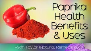 Paprika Powder: Benefits & Uses