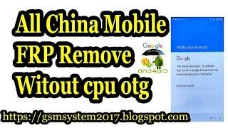 All China Mobile FRP Remove Witout cpu otg