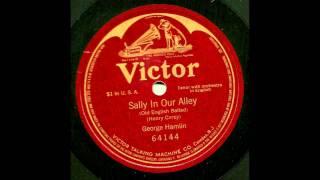 George Hamlin - Sally In Our Alley (1910)