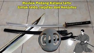 Review Pedang Katana Iaito Untuk Iaido, Iaijutsu dan Kenjutsu