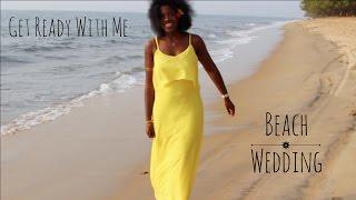 GRWM For A Beach Wedding | Make Up, Hair, Outfit | Cindy Sandjo