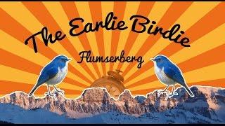 Earlie Birdie Flumserberg