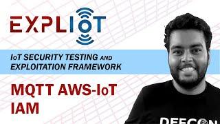 MQTT AWS-IoT IAM | EXPLIoT: IoT Security Testing and Exploitation Framework