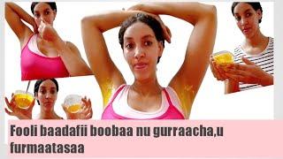 How to get rid of dark under arm in 10 minutes/daqiqa kudhaan gidduutti boobaa Keenya qulqullesinu.