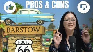 Pros and Cons of Living In Barstow California | Barstow CA Real Estate | Moving to Barstow CA