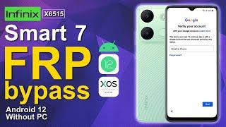 infinix Smart 7 (X6515) Bypass Frp Android 12 without PC