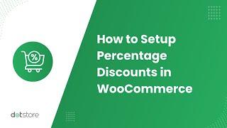 How to Setup WooCommerce Percentage Discounts to Drive Sales!