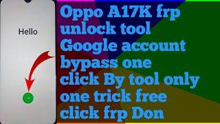 Oppo A17k frp unlock tool//one click free Google account bypass/pattern unlock@rafiqmobilecom