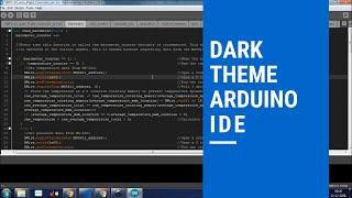 How to install Dark Theme Arduino IDE