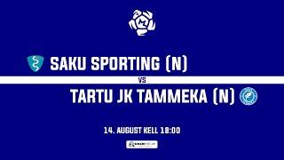 SAKU SPORTING (N) - TARTU JK TAMMEKA (N), NAISTE MEISTRILIIGA 12. voor