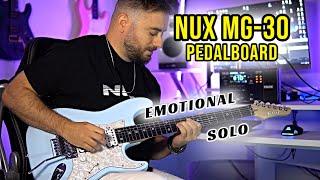 Emotional Power Ballad Guitar Solo | NUX MG-30 Pedalboard Tone Testing