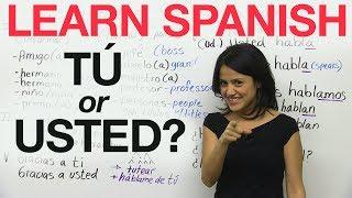 Learn Spanish - Tú or Usted?