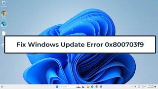 Fix Windows Update Error 0x800703f9