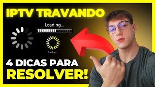 IPTV TRAVANDO 4 DICAS INFALÍVEIS PARA NÃO TRAVAR EM 2024!