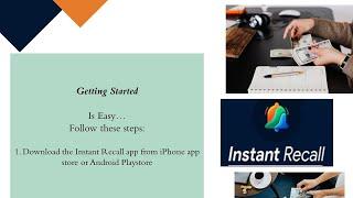 Instant Recall - How To Get Started Tutorial