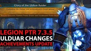 World Of Warcraft Legion PTR 7.3.5 - Ulduar Changes - Difficulty & Achievement Updates!