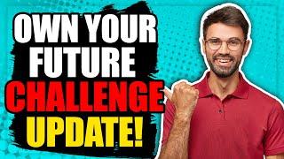 ️ WATCH FAST!!! OWN YOUR FUTURE CHALLENGE UPDATE BEGINNING NOW!!! ️ [tony robbins & dean graziosi]