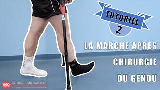 Tutoriel 2 : La marche après chirurgie du genou