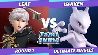 TAMISUMA 208 Round 1 - Leaf (Robin) Vs. Ishiken (Mewtwo) Smash Ultimate SSBU