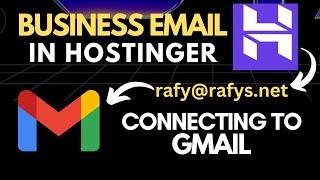 Set Up a Business Email Address in Hostinger & Connect with Gmail Account for FREE