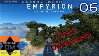 [06] HOME DEFENSES!!!!!! - Empyrion: Galactic Survival - Alpha 10+ Season 1
