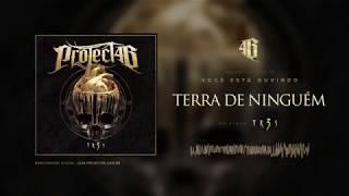 PROJECT46 - TERRA DE NINGUÉM