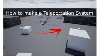 How to make a Teleportation system | Unreal Engine 4