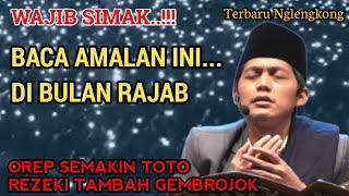 WAJIB SIMAK..!!BACA AMALAN INI DI BULAN RAJAB