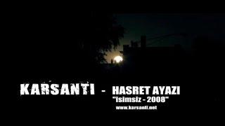 Karsantı - Hasret Ayazı