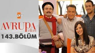 Avrupa Yakası 143. Bölüm - atv