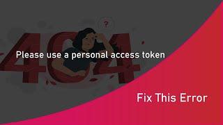 Fix GitHub Error : Use a personal access token