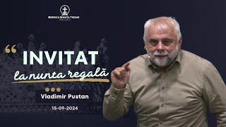 Vladimir Pustan | Invitat la nunta regală | 15-09-2024 | Biserica Sfânta Treime Oradea