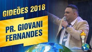 Gideões 2018 | Pr. Giovani Fernandes