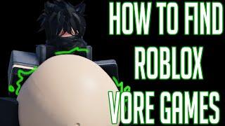 How to Find Roblox VORE Games