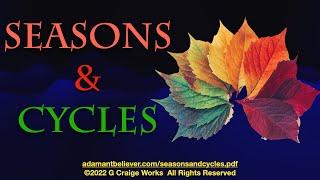 Seasons and Cycles - A Message by: G. Craige Lewis of EX Ministries